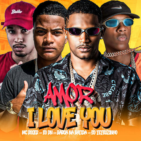 Amor I Love You