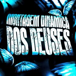 Montagem Dinâmica dos Deuses