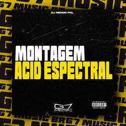 Montagem Acid Espectral