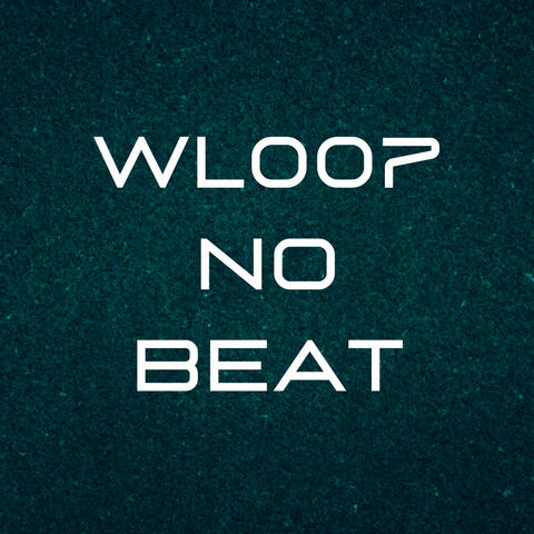 Wl007 no Beat