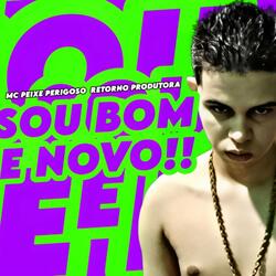 Sou Bom e Novo!!