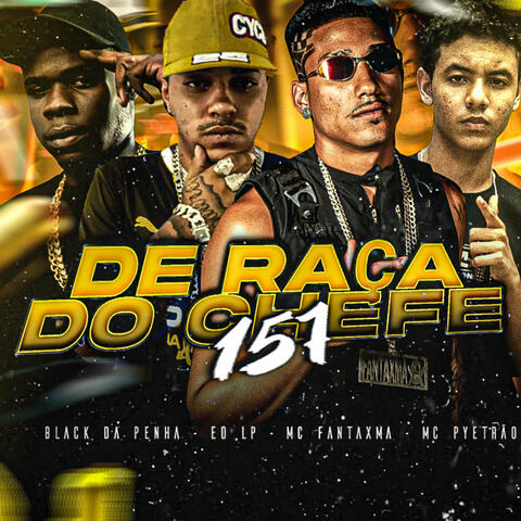 De Raça do Chefe 157