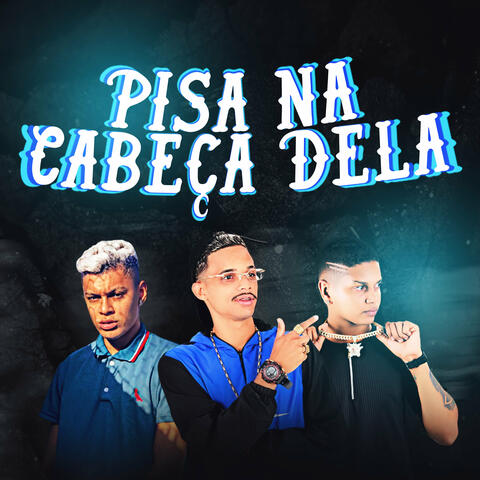 Pisa na Cabeça Dela