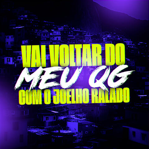 Vai Voltar do Meu Qg Com o Joelho Ralado