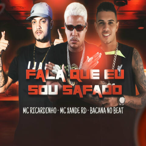Fala Que Eu Sou Safado