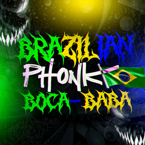 Brazilian Phonk Boca Baba