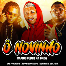 Õ Novinho Vamos Fuder na Onda