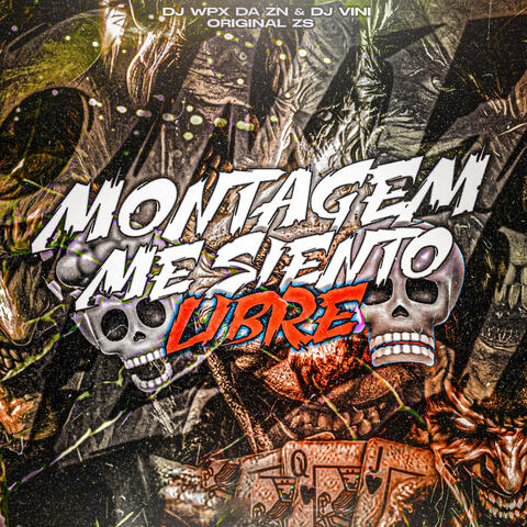 Montagem Me Siento Libre