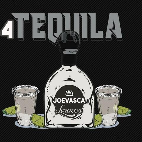 4 Tequila