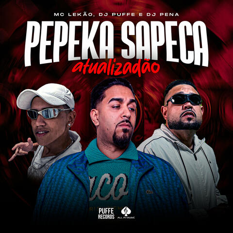 Pepeka Sapeca Atualizadão