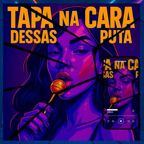 Tapa na Cara Dessas Puta