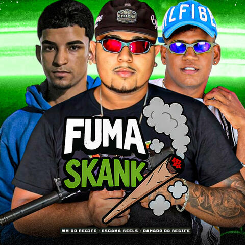 Fuma Skank