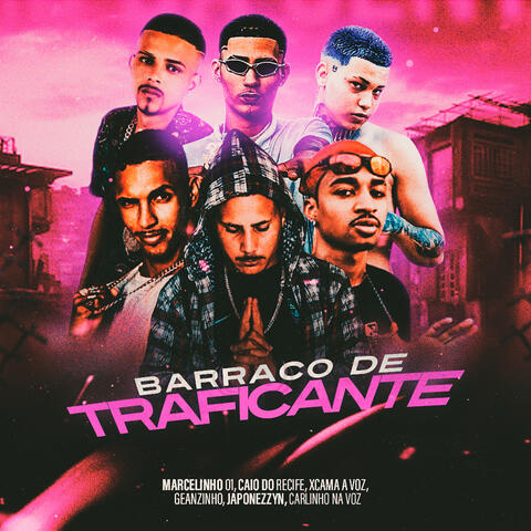 Barraco de Traficante