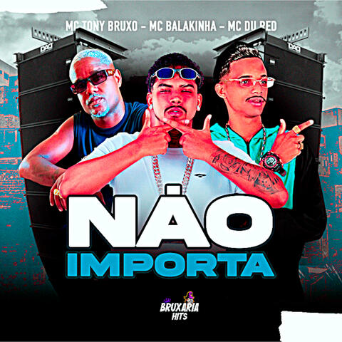 Não Importa