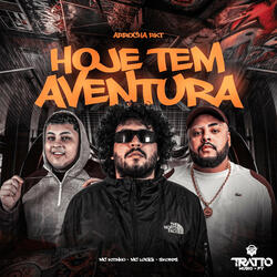 Hoje Tem Aventura [Arrocha Rkt]