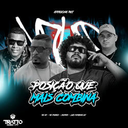 Posição Que Mais Combina [Arrocha Rkt]