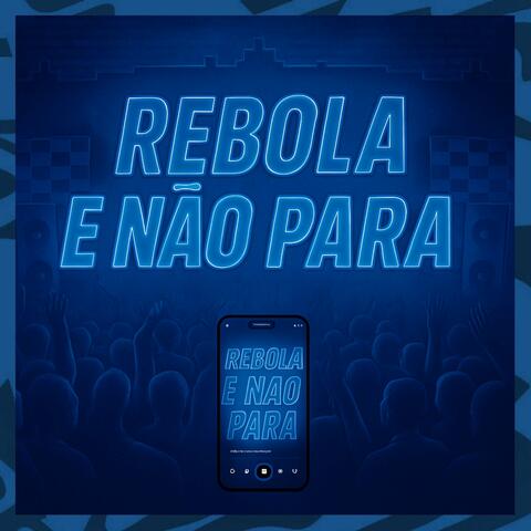 Rebola e Não Para