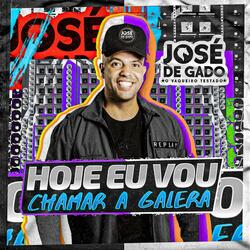 Hoje Eu Vou Chamar a Galera