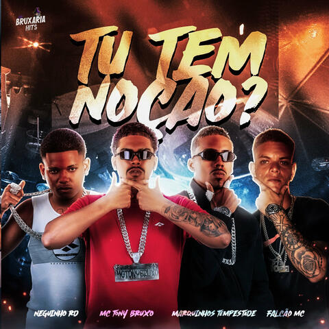 Tu Tem Noção?