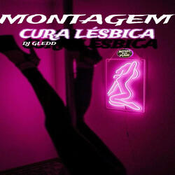 Montagem Cura Lesbica