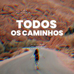 Todos Os Caminhos