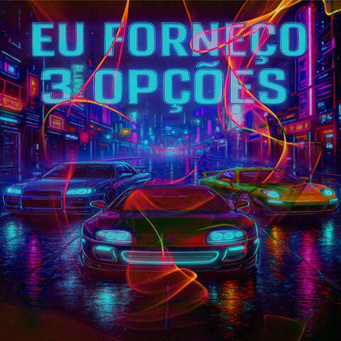 Eu Forneço 3 Opcões