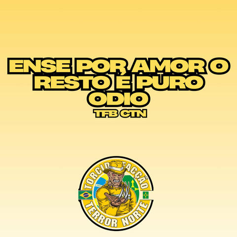 Ense por Amor o Resto É Puro Ódio