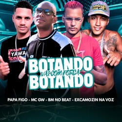 Botando Botando Vai Com Força