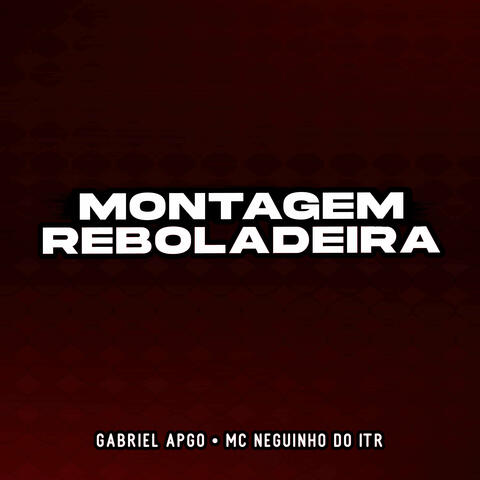 Montagem Reboladeira