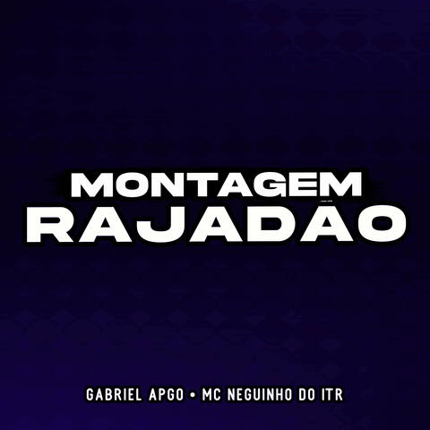 Montagem Rajadão