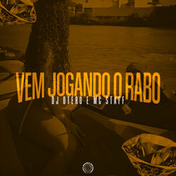 Vem Jogando o Rabo