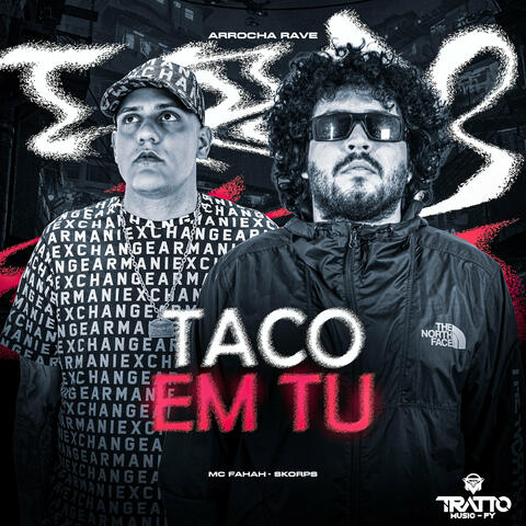 Taco em Tu [Arrocha Rave]