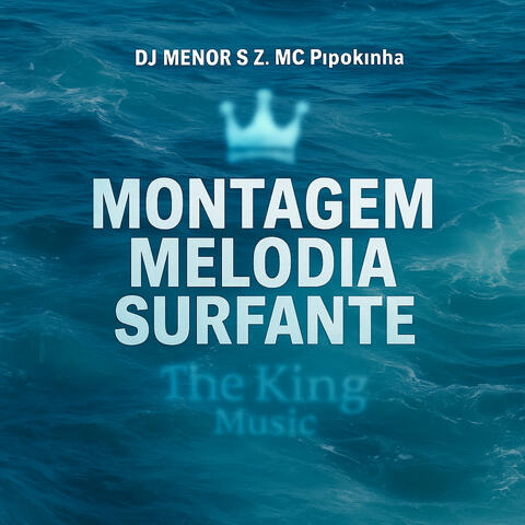 Montagem Melodia Surfante