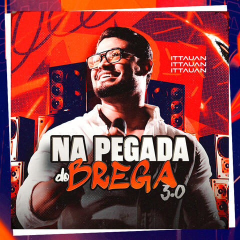 Na Pegada do Brega 3.0