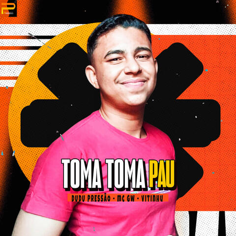 Toma Toma Pau