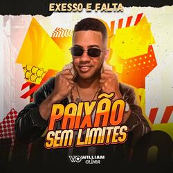 Paixao Sem Limites - Exesso e Falta