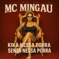 Senta Nessa Porra Kika Nessa Porra