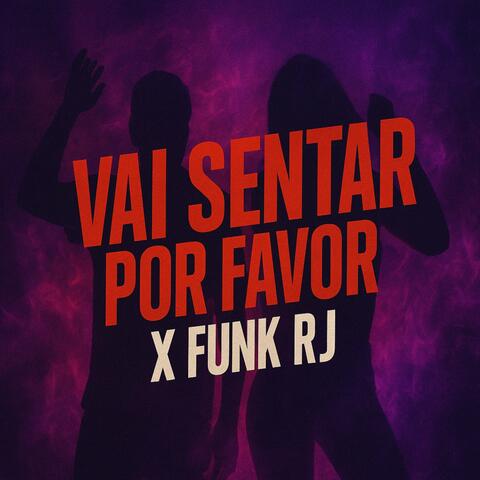 Vai Sentar por Favor X Funk Rj