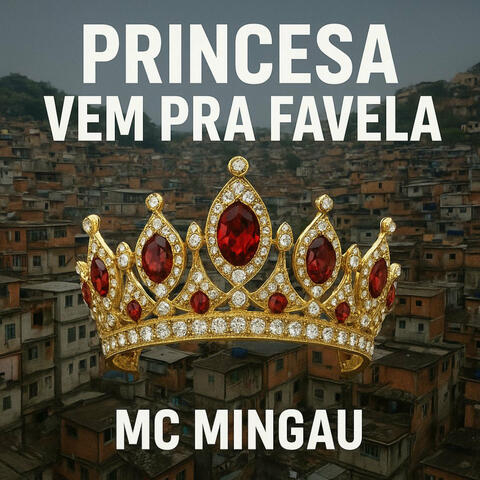 Princesa Vem pra Favela