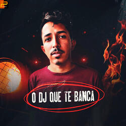 O Dj Que Te Banca