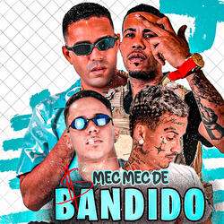 Mec Mec de Bandido