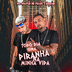 Todo Dia uma Piranha na Minha Vida