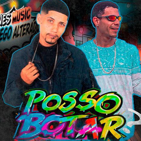 Posso Botar ?