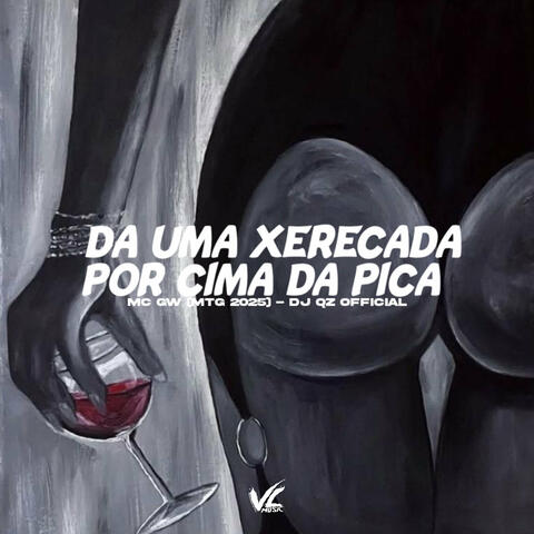 Da uma Xerecada por Cima da Pika