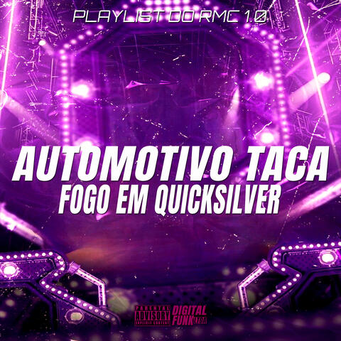 Automotivo Taca Fogo em Quicksilver