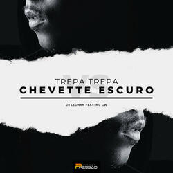 Treta Trepa Vs Chevette Escuro