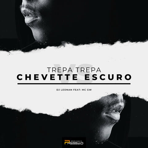Treta Trepa Vs Chevette Escuro