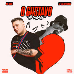 O Gustavo É Mau