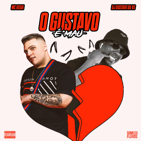 O Gustavo É Mau