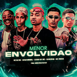 Menor Envolvidão